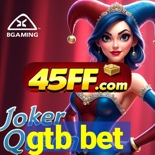 gtb bet